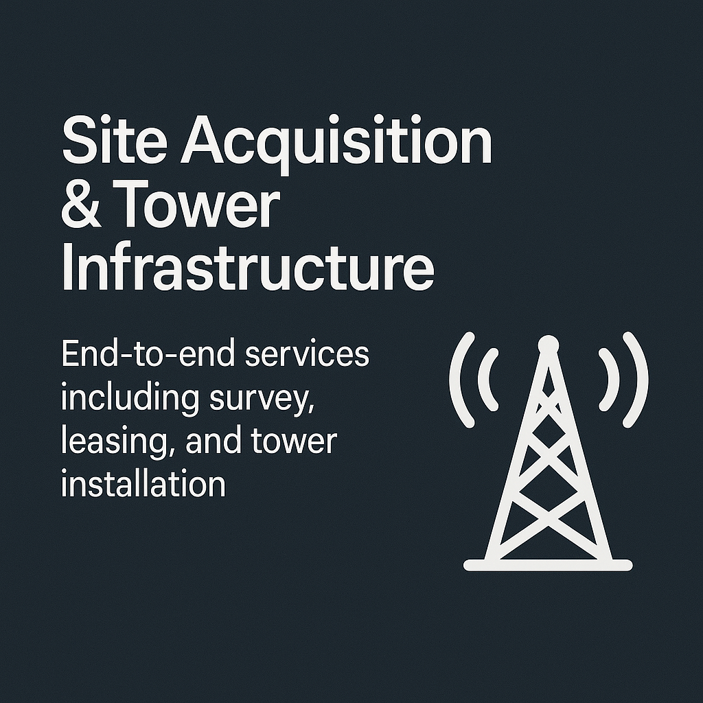 Site Acquisition & Tower Infrastructure